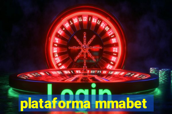 plataforma mmabet